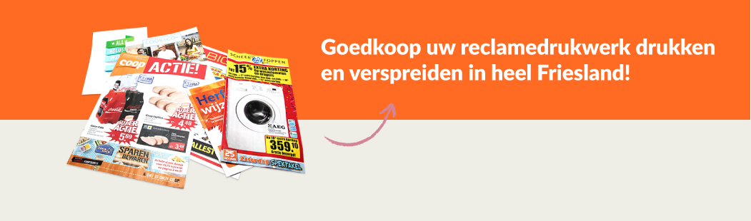 Folders en flyers drukken en verspreiden in Friesland
